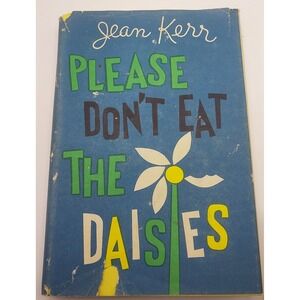 Please Don't Eat The Daisies by Jean Kerr Vintage 1957 Humor‎ Book hard back usa